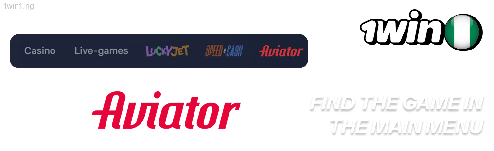 Find the Aviator game in the 1win main menu at the top