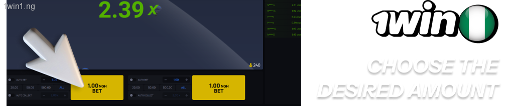Choose the desired amount and click the 1win ‘Bet’ button