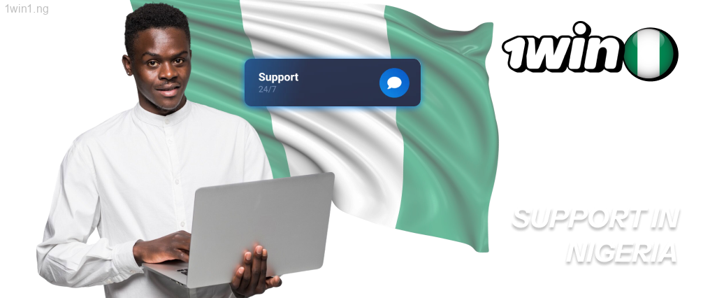 1win gives reliable user support in Nigeria